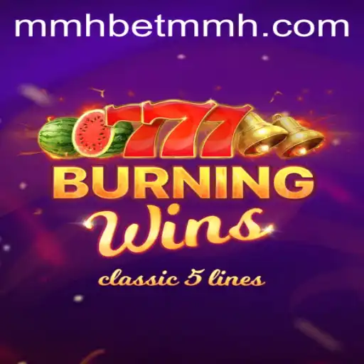 Exploring the Exciting World of BurningWins on mmhbet